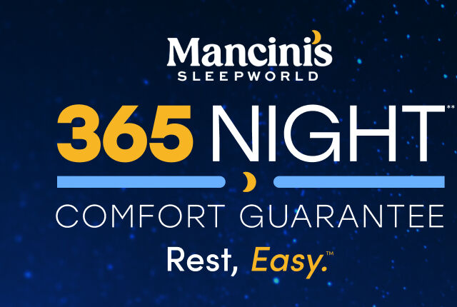 Rest Easy! 365 Night Comfort Guarantee