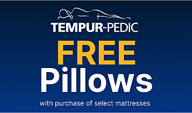 Tempur-Pedic - Free Pillows with purchase of select mattresses