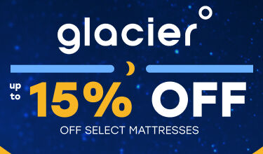 Glacier up to 15% Off select mattresses