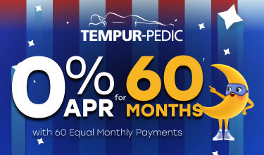 0% for 60 Months on Tempur-Pedic with equal monthly payments&dagger;